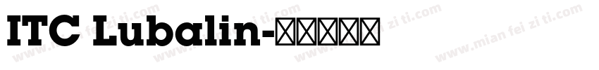 ITC Lubalin字体转换